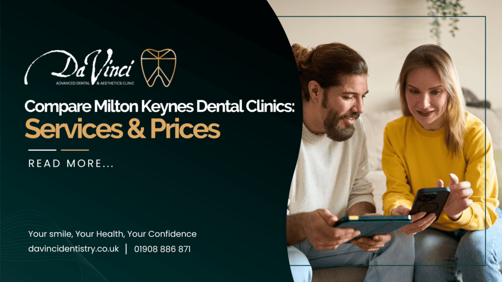 Compare Milton Keynes Dental Clinics: Services & Prices